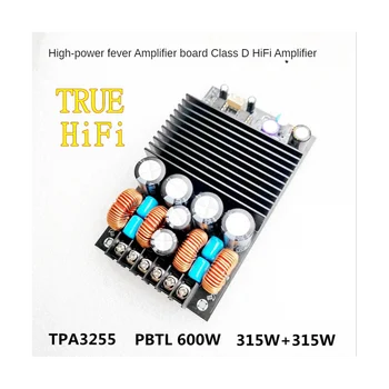 TPA3255 Плата цифрового усилителя HIFI 315 Вт + 315 Вт 2,0-канальный Стерео Усилитель PBTL 600 Вт класса D HIFI